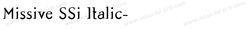 Missive SSi Italic字体转换